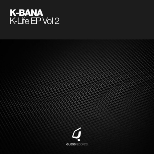K-Bana - K-Life EP [GR020]